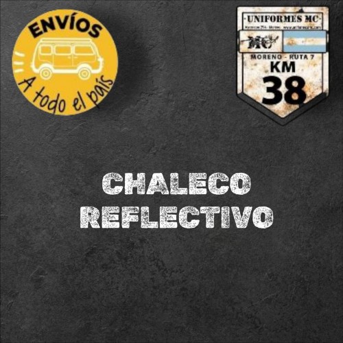 CHALECOS REFLECTIVOS