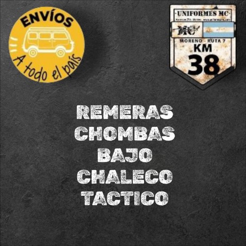 REMERAS, CHOMBAS, BAJO CHALECO/TACTICAS